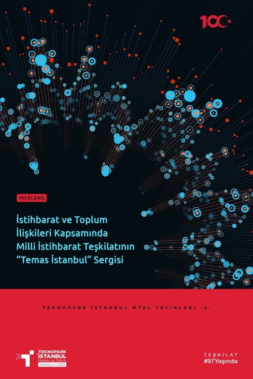 İstihbarat ve Toplum İlişkileri Kapsamında Milli İstihbarat Teşkilatının “Temas İstanbul” Sergisi