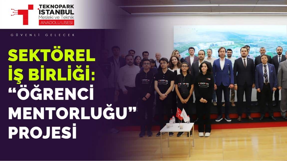 ❝Öğrenci Mentorluğu❞ Projesi