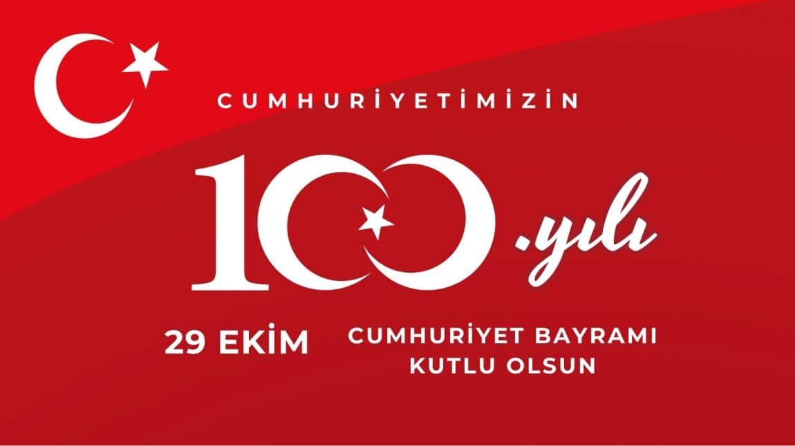 Cumhuriyetimizin 100. yılı